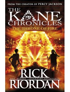 The Throne of Fire The Kane Chronicles