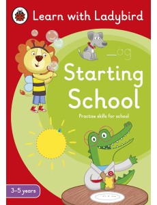 Starting School A Learn with Ladybird A