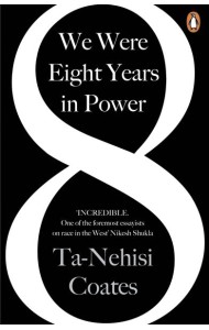 We Were Eight Years in Power
