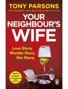 Your Neighbours Wife