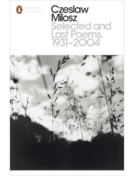 Selected and Last Poems 19312004