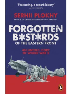 Forgotten Bastards of the Eastern Front