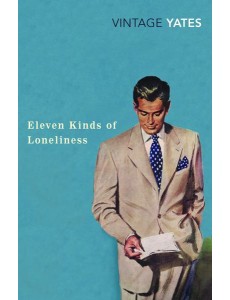 Eleven Kinds of Loneliness