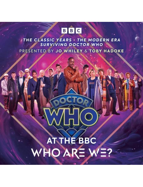 Doctor Who at the BBC Who Are We