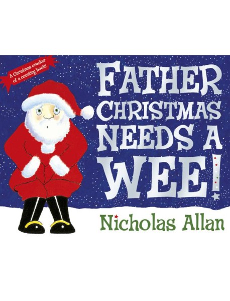 Father Christmas Needs a Wee