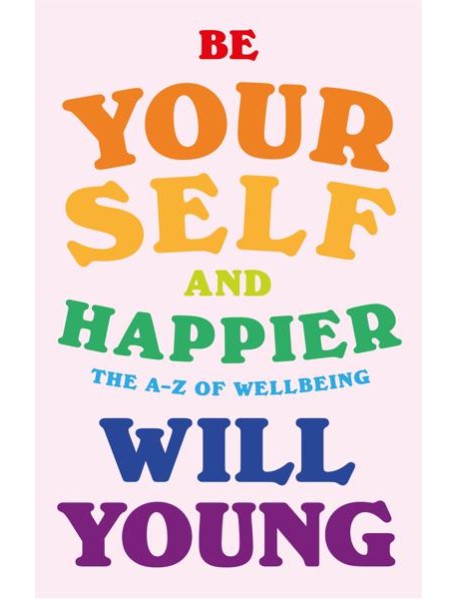 Be Yourself and Happier