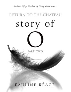 Story Of O Part Two Return to the Chate