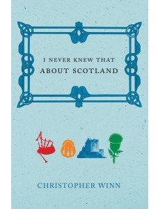 I Never Knew That About Scotland