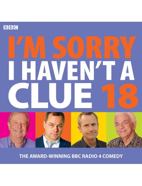 Im Sorry I Havent A Clue 18