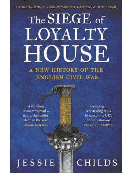 The Siege of Loyalty House