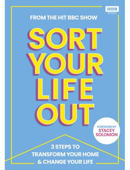 SORT YOUR LIFE OUT