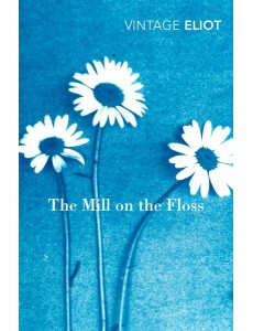 The Mill on the Floss The Mill on the Floss