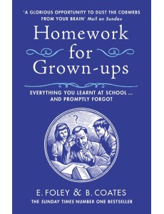 Homework for Grownups Homework for Grownups