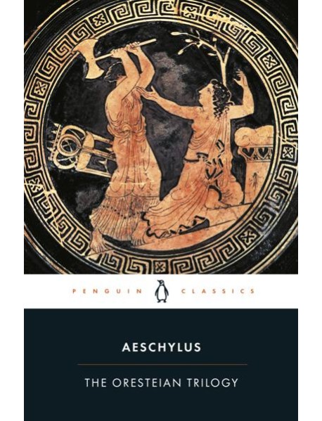 The Oresteian Trilogy