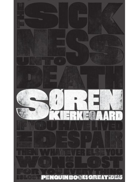 The Sickness Unto Death