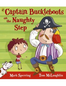 Captain Buckleboots on the Naughty Step