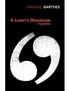 A Lovers Discourse A Lovers Discourse