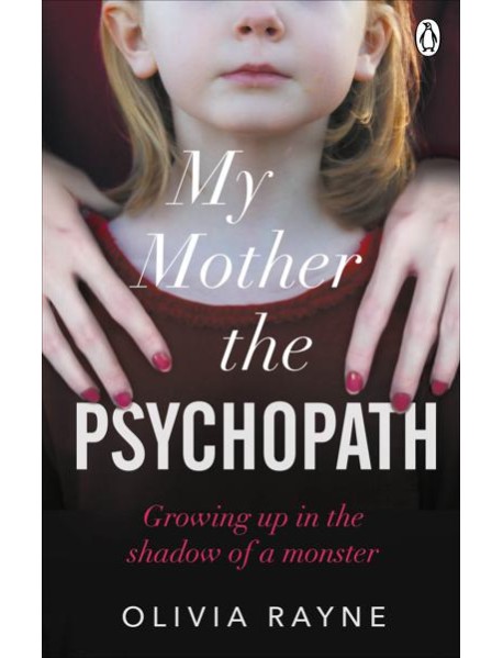 My Mother the Psychopath
