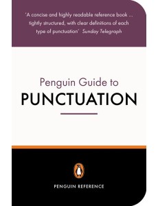 The Penguin Guide to Punctuation The Penguin Guide to Punctuation
