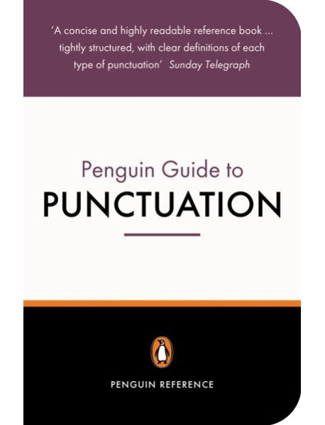 The Penguin Guide to Punctuation