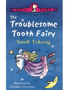 The Troublesome Tooth Fairy