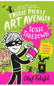 Trixie Pickle Art Avenger Toxic Takedow