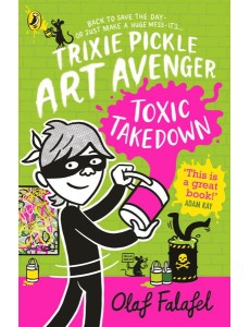 Trixie Pickle Art Avenger Toxic Takedow