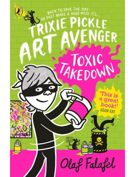 Trixie Pickle Art Avenger Toxic Takedow