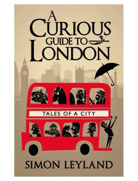 A Curious Guide to London