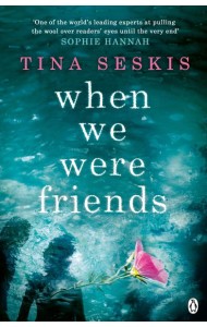 When We Were Friends