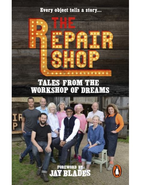 The Repair Shop Tales from the Workshop