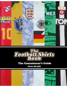 The Football Shirts Book The Football Shirts Book