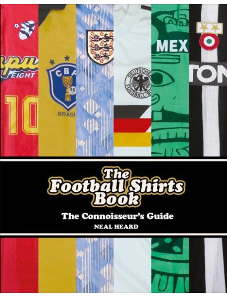 The Football Shirts Book