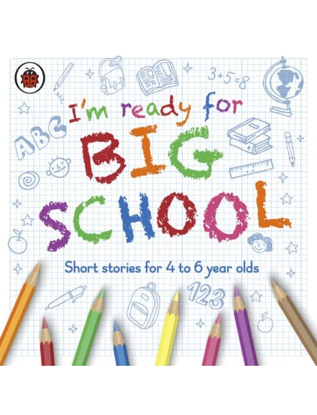 Im Ready for Big School