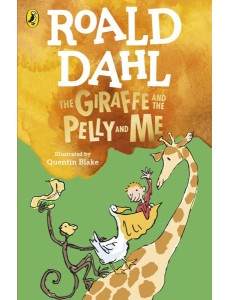 The Giraffe and the Pelly and Me