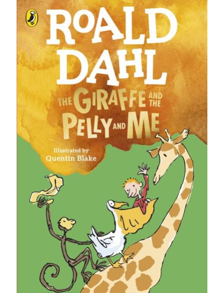 The Giraffe and the Pelly and Me