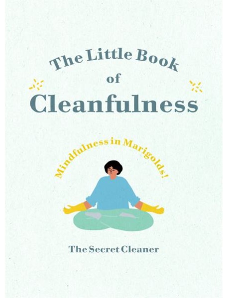The Little Book of Cleanfulness