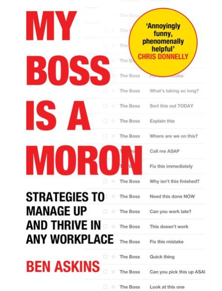 My Boss Is a Moron