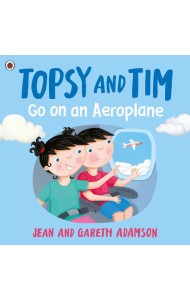 Topsy and Tim Go on an Aeroplane