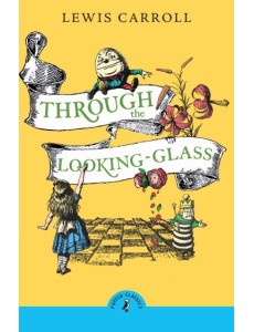 Through the Looking Glass and What Alice