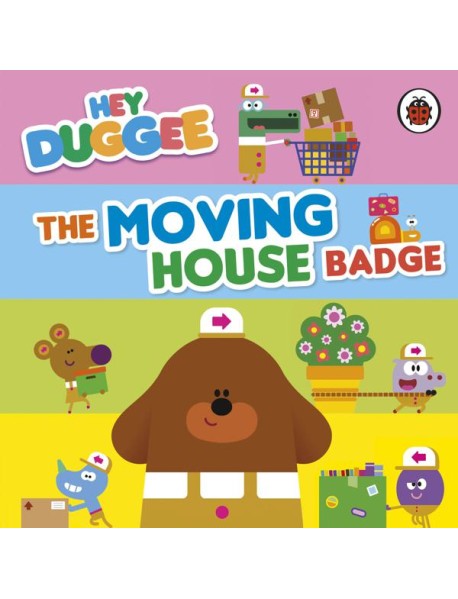 Hey Duggee The Moving House Badge