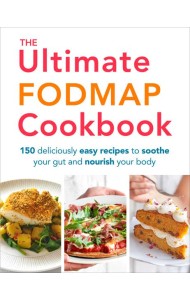 The Ultimate FODMAP Cookbook