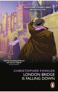 Bryant May London Bridge is Falling