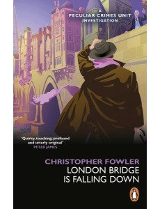 Bryant May London Bridge is Falling