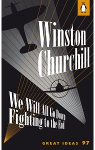 We Will All Go Down Fighting to the End