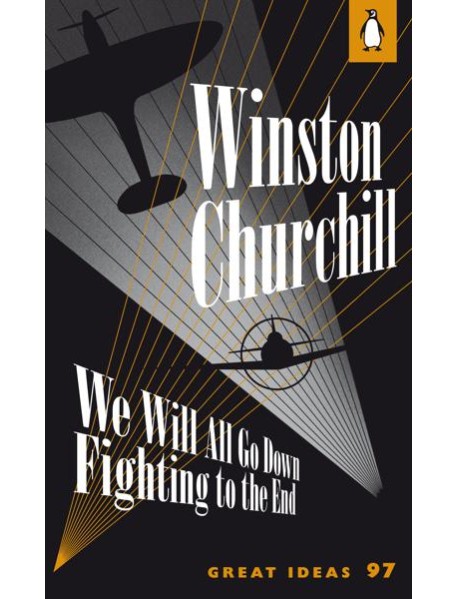 We Will All Go Down Fighting to the End