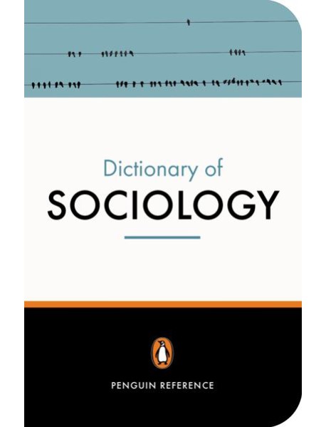 The Penguin Dictionary of Sociology