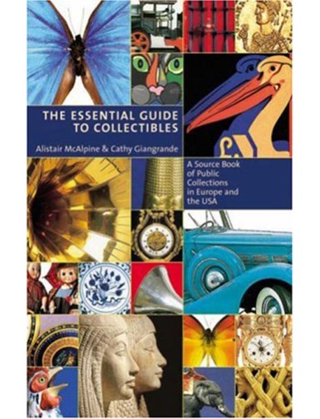 The Essential Guide To Collectibles