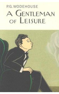 A Gentleman Of Leisure