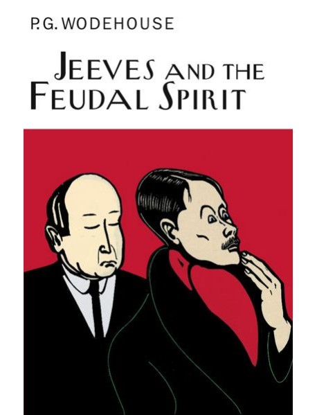 Jeeves And The Feudal Spirit